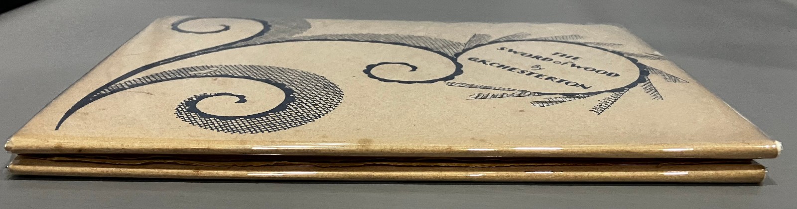 Signed G.K. Chesterton – The Sword of Wood – First Edition 1928 – Limited to 530
