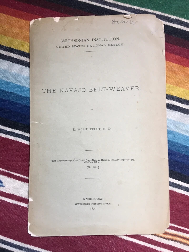 The Navajo Belt-Weaver Smithsonian Pamphlet 1891 R.W. Shufeldt