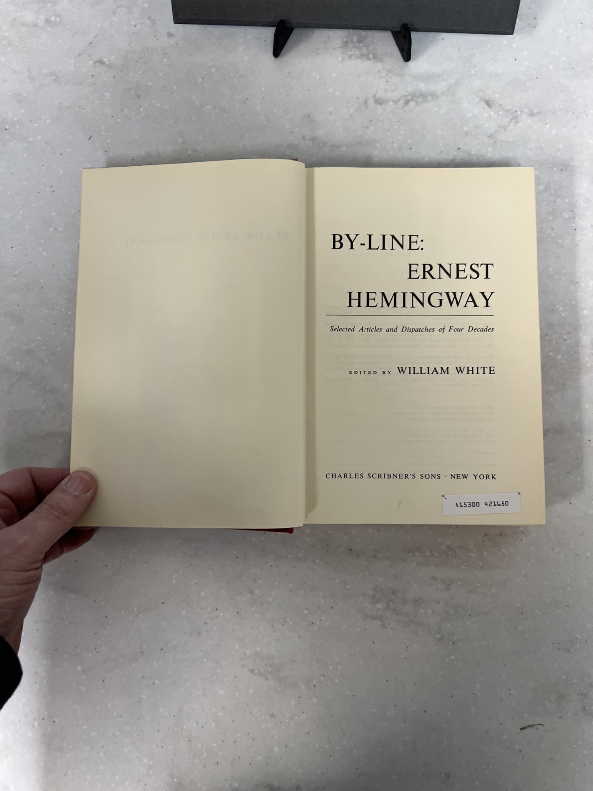 William White | By-Line: Earnest Hemingway First Edition First Printing 1967