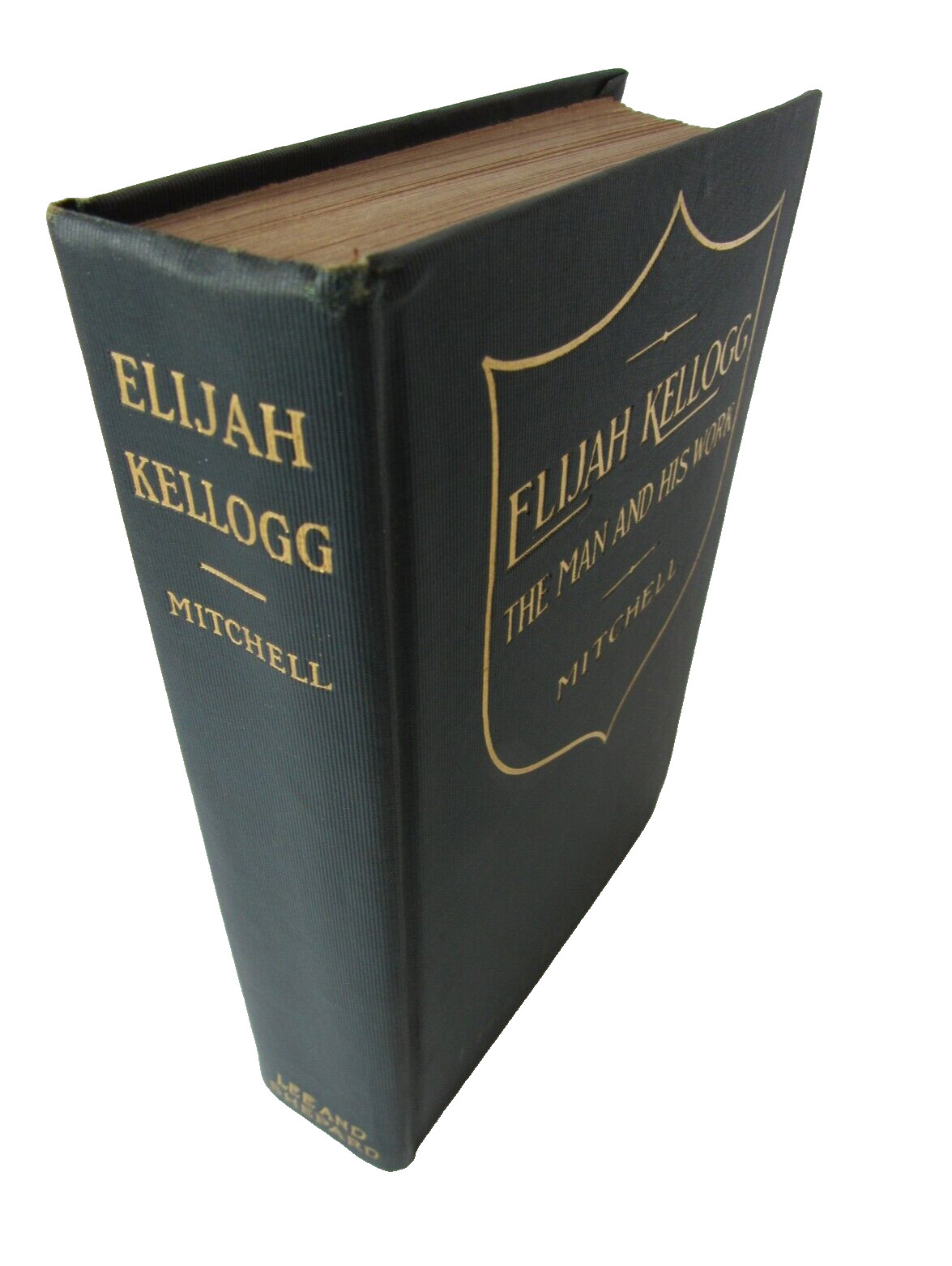 Elijah Kellogg The Man and His Work W. B. Mitchell 1903 1st Edition inscribed HC