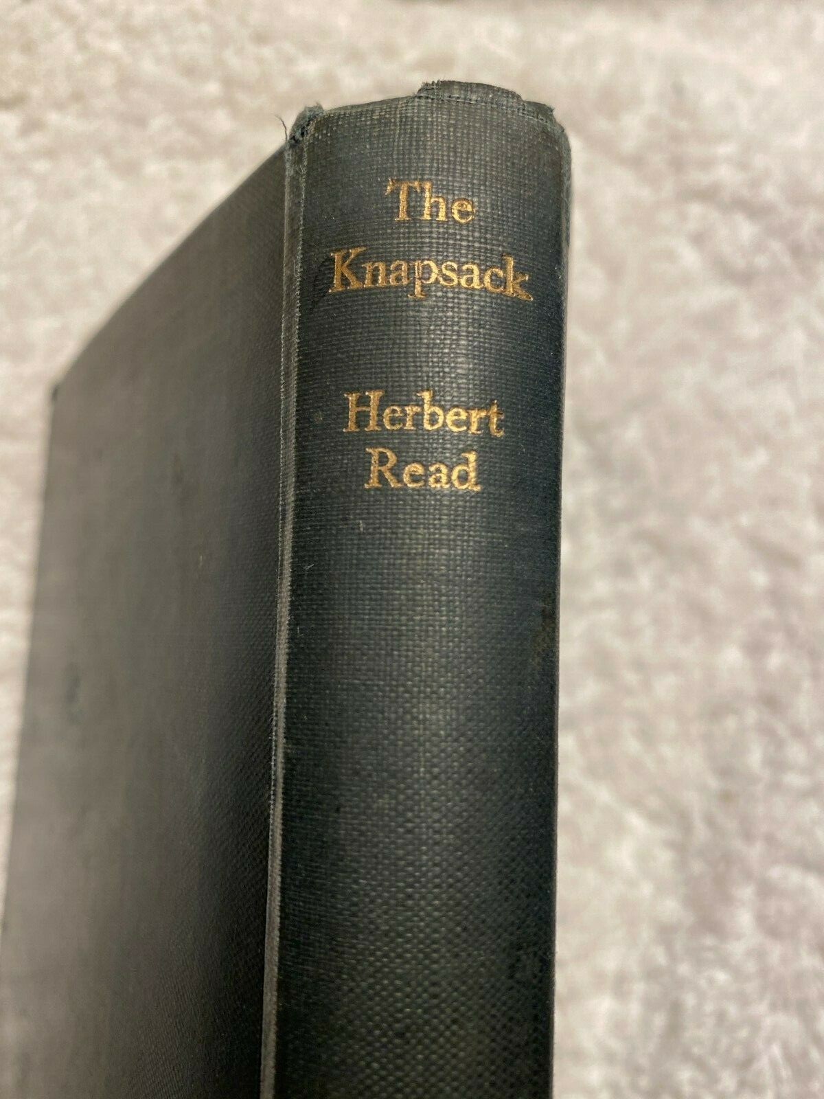 The Knapsack, 1939 1st Ed. Herbert Read, HC Prose, Verse, London, England Vtg.