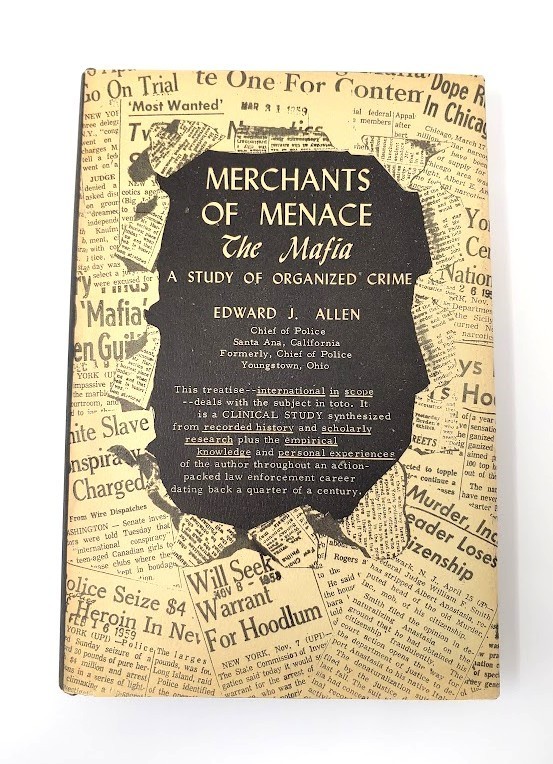 MERCHANTS OF MENACE – Mafia – Edward J. Allen 1962 – Author Signed