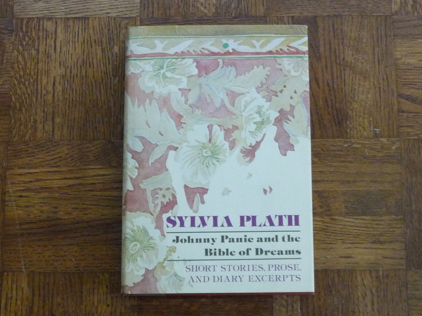 Sylvia Plath: „Johnny Panic & Bible of Dreams“ 1st.Ed.HC Book w/DJ 1979[bell jar