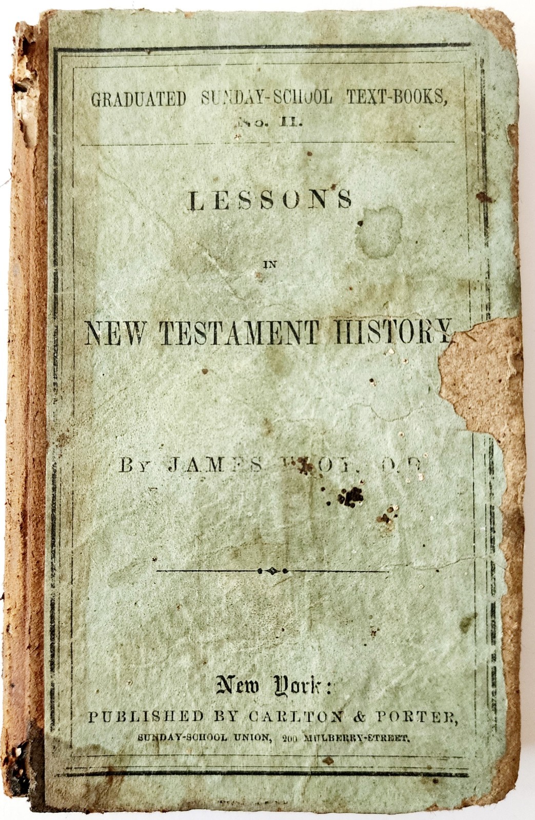 1861 Lessons In New Testament History 1st Edition Victorian James Floy HC F16