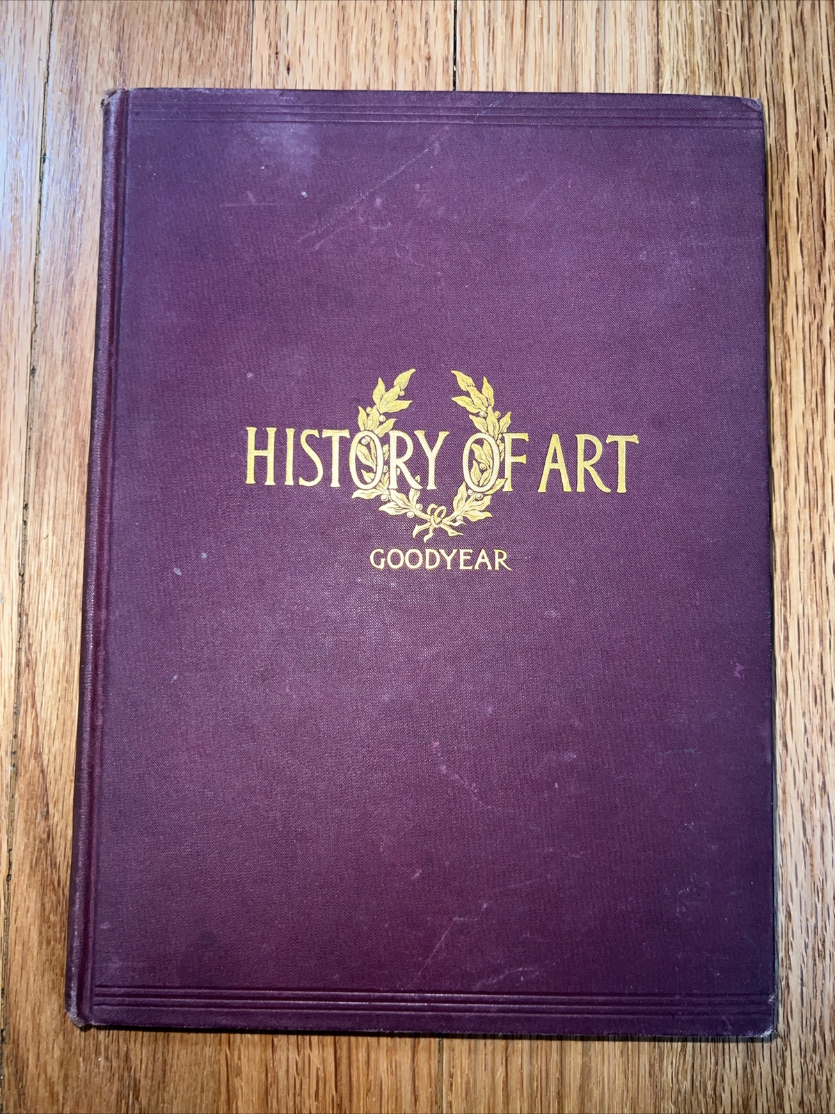 History of Art by W. H. Goodyear, 1896 (Hardcover Illustrated)