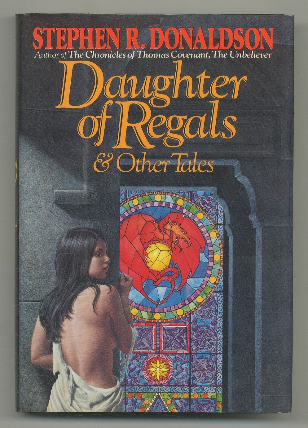 Stephen R DONALDSON / Daughter of Regals and Other Tales 1st Edition 1984