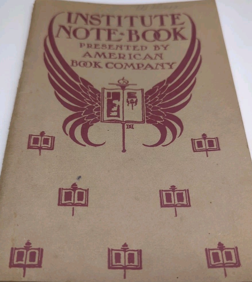Antique 1911 Institute Note Book Presented By American Book Company