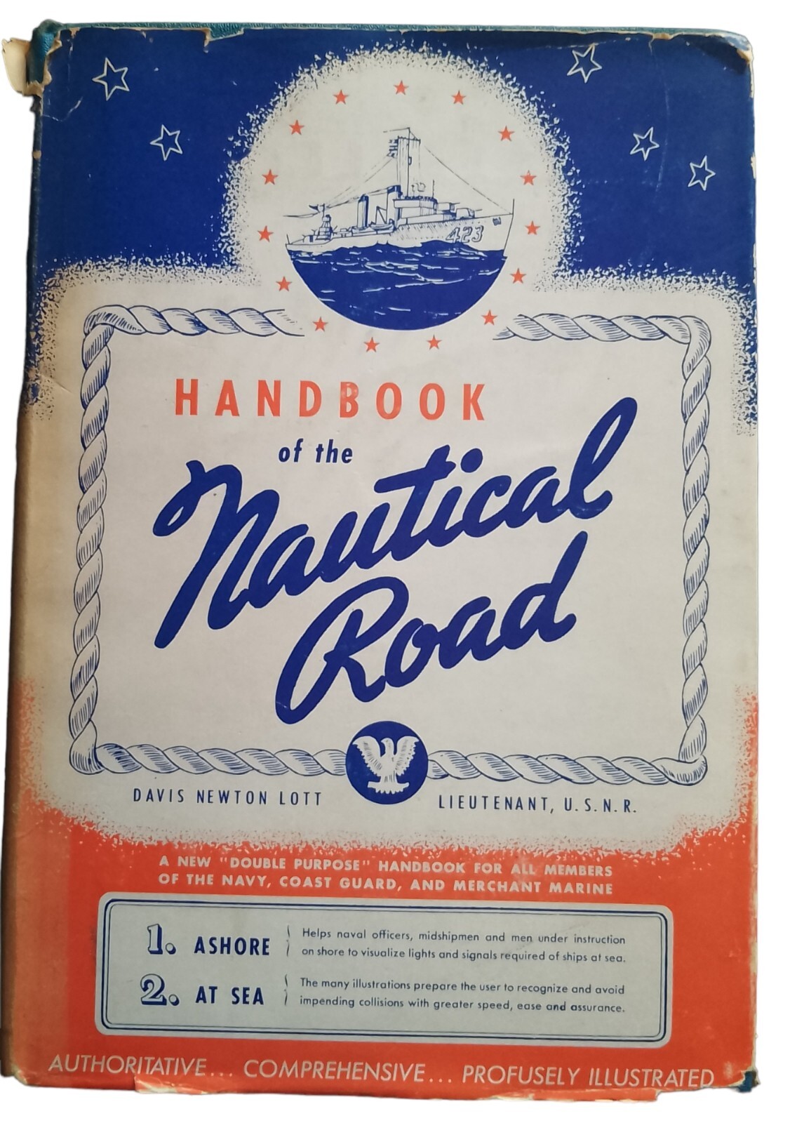 HANDBOOK OF THE NAUTICAL ROAD Davis Newton Lott~ Navy Coast Guard M. Marine 1944