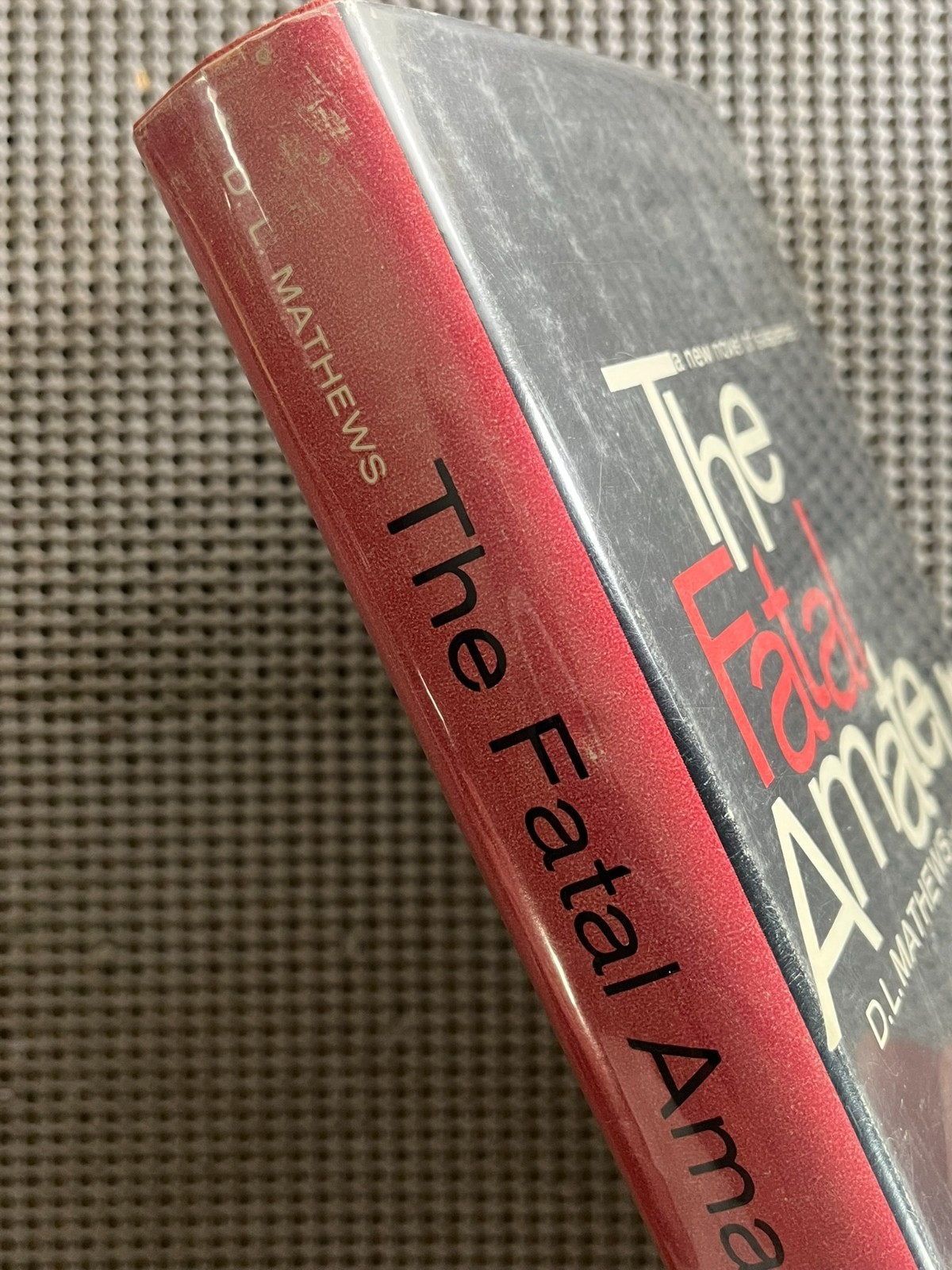 Vintage Suspense Thriller ~ The Fatal Amateur ~ D. L. Mathews ~ 1959 HC DJ