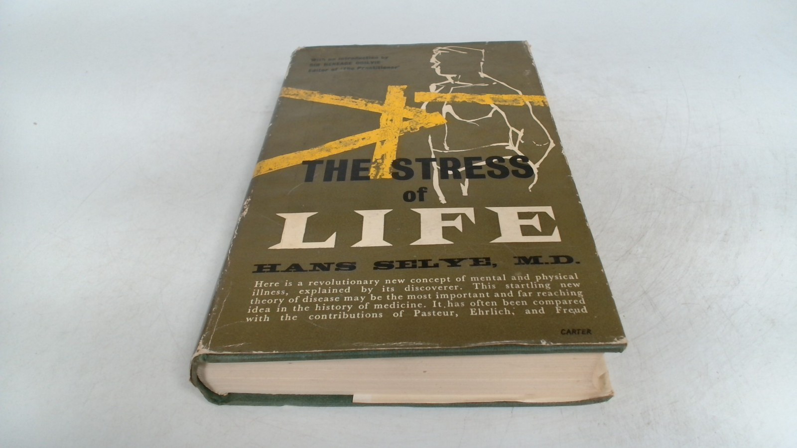 The Stress Of Life, Hans Selye, Longmans, Green And Co, 1957, Har