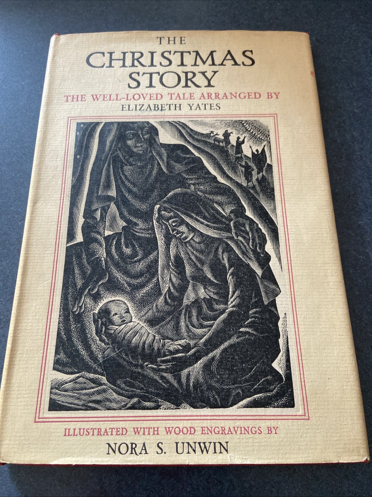 The Christmas Story by Yates Illustrated with Wood Engravings Nora S. Unwin 1949