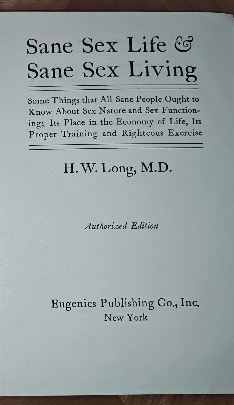 Sane Sex Life & Sane Sex Living H.W. Long 1937 Eugenics Publishing Antique Book