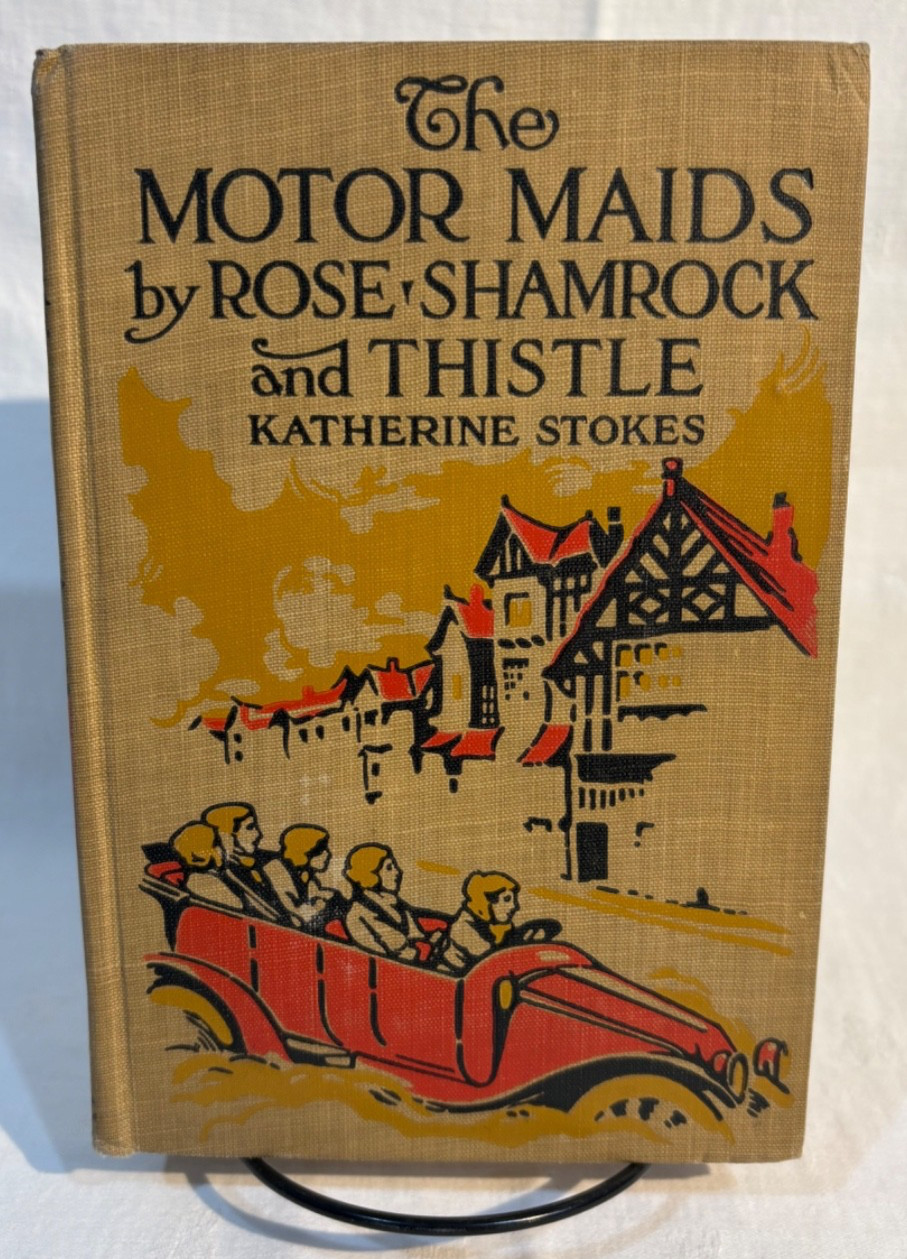 The Motor Maids by Rose, Shamrock and Thistle by Katherine Stokes – 1912