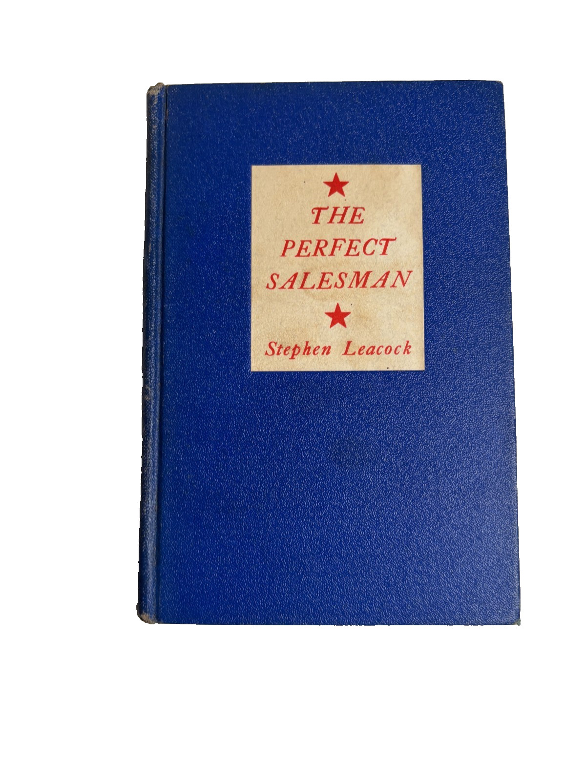The Perfect Salesman by Stephen Leacock 1934 Robert M. McBride & Company 1st Ed.
