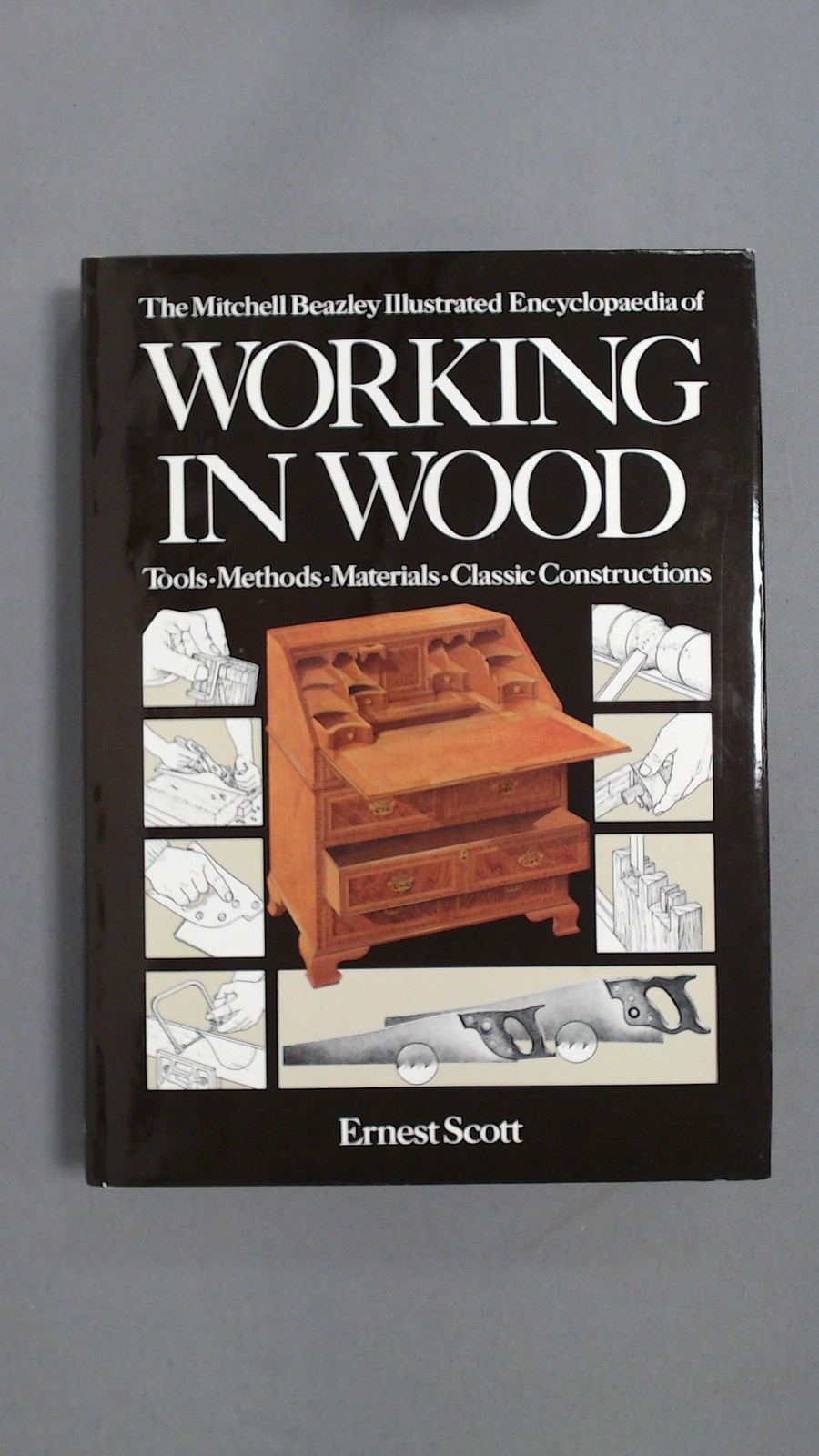 Illustrated Handbook of Working in Wood, Scott, E.F., Mitchell Be