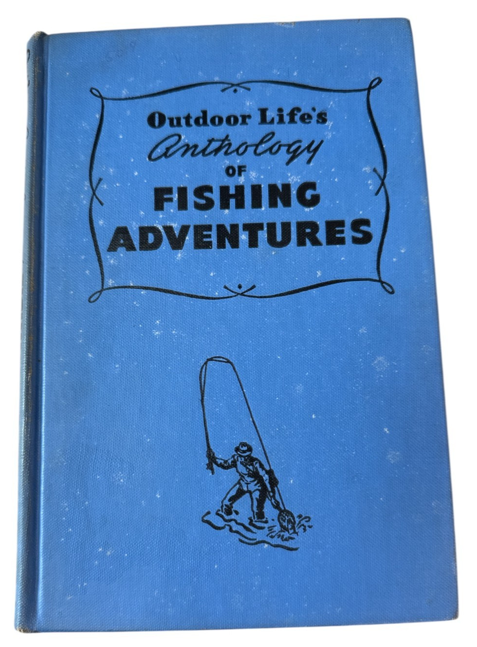 Outdoor Life’s Anthology Of Fishing Adventures 1945 Hardcover