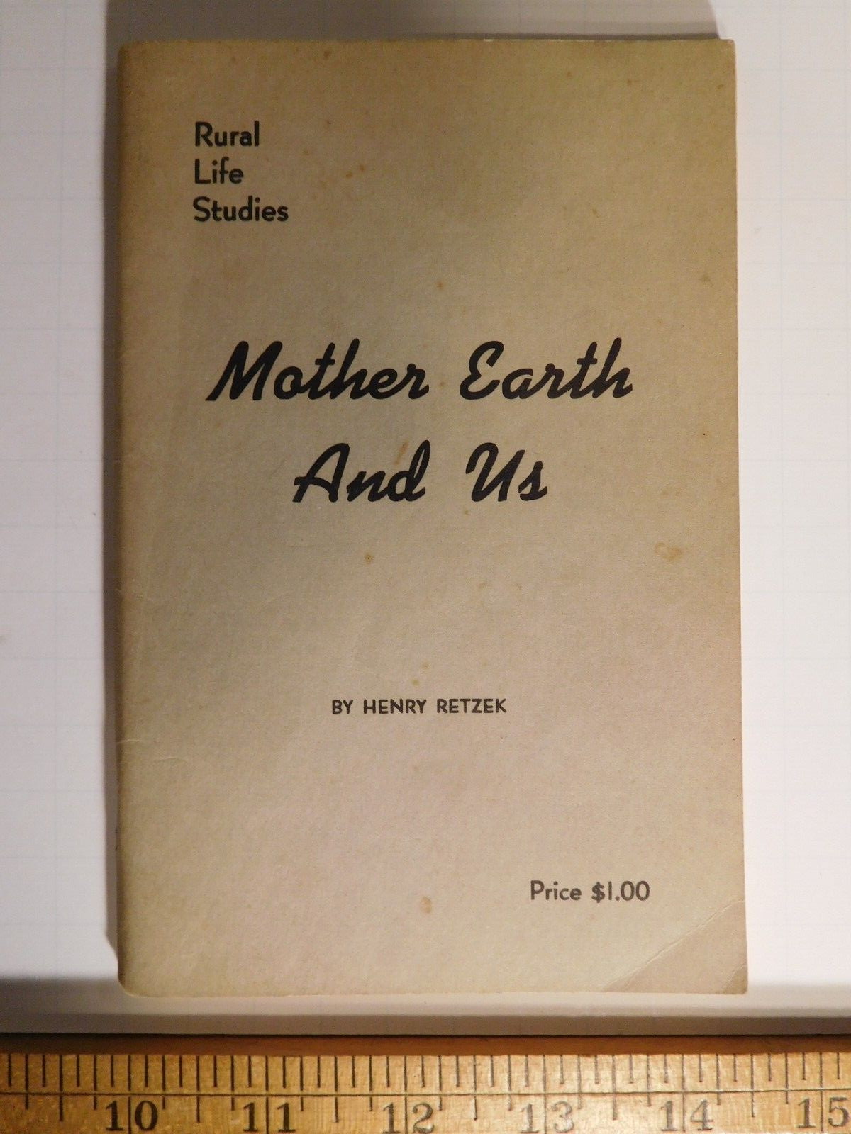 Rare Vintage 1957 Mother Earth & Us ~ Rural Life Studies ~ Booklet Book