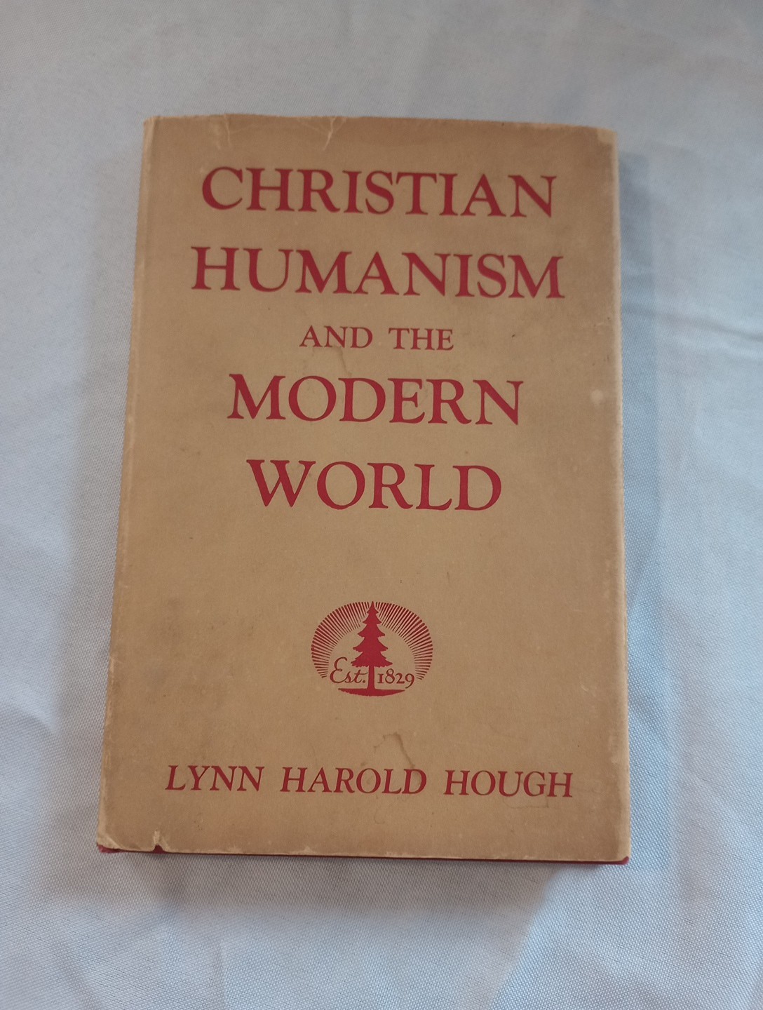 1948 Christian Humanism And The Modern Age Signed 1st Ed Scarce Hough HC/DJ