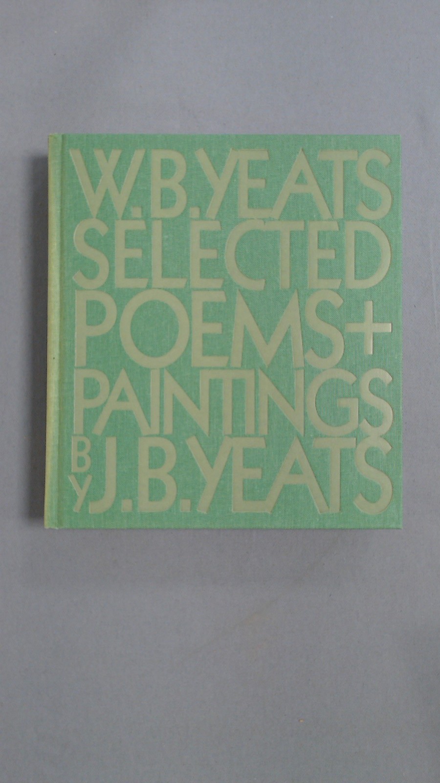 Selected Poems, W.B. Yeats, Folio Society, 1999, Hardcover