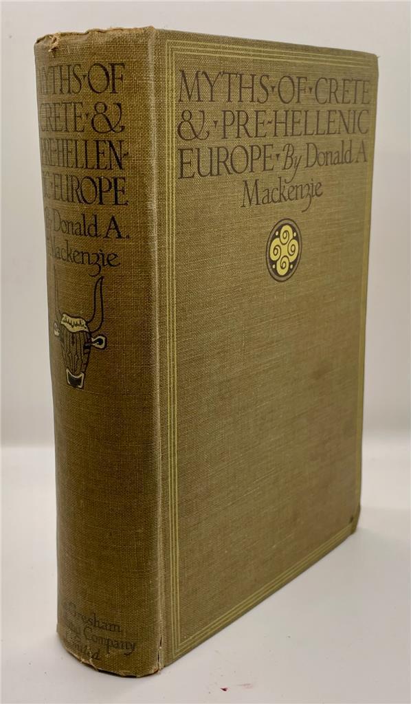 1920 MYTHS OF CRETE & PRE-HELLENIC EUROPE DONALD MACKENZIE OCCULT PAGAN GODS