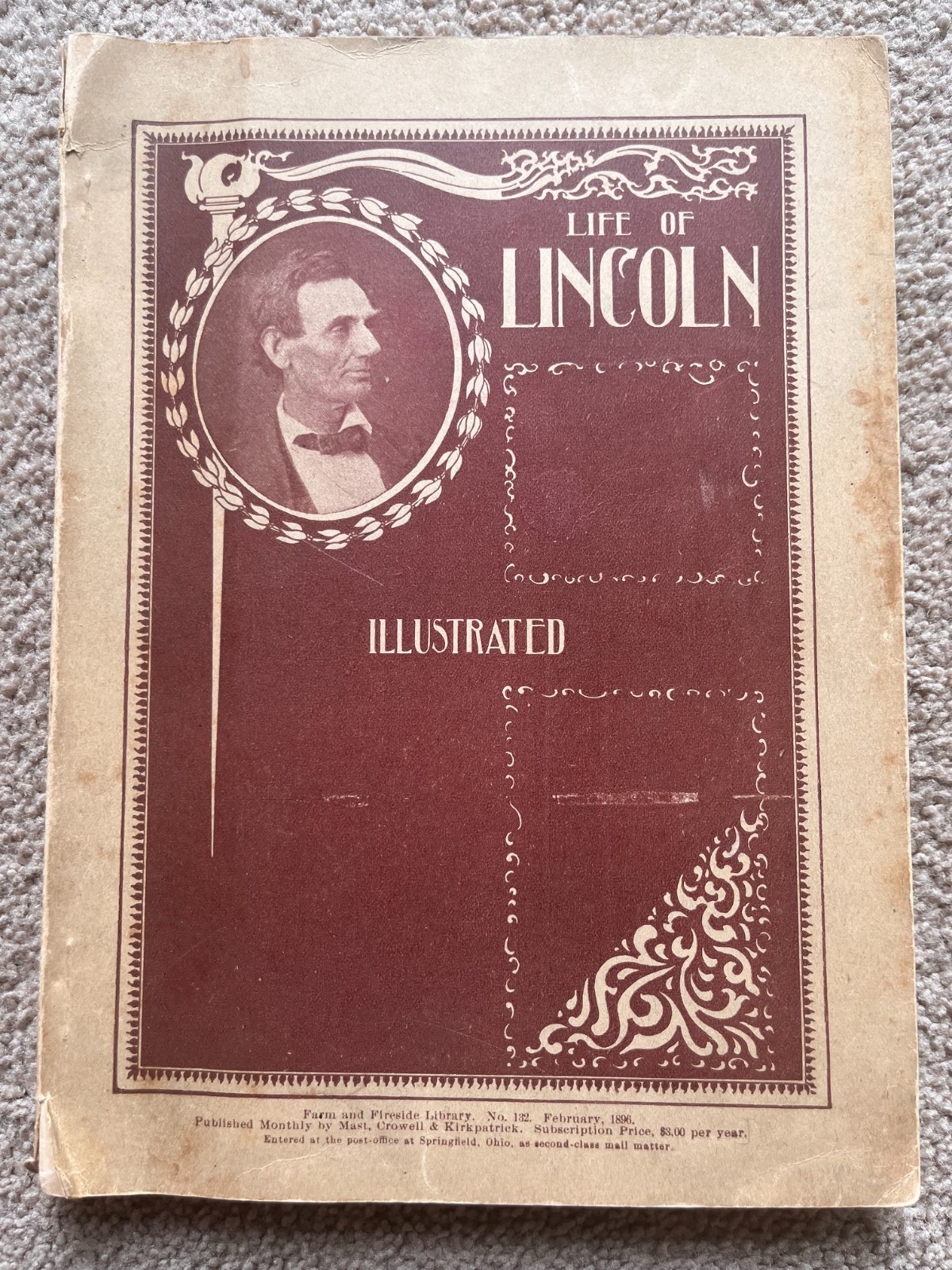 LIFE OF LINCOLN ILLUSTRATED BOOK 1896 BY CLIFTON M. NICHOLS