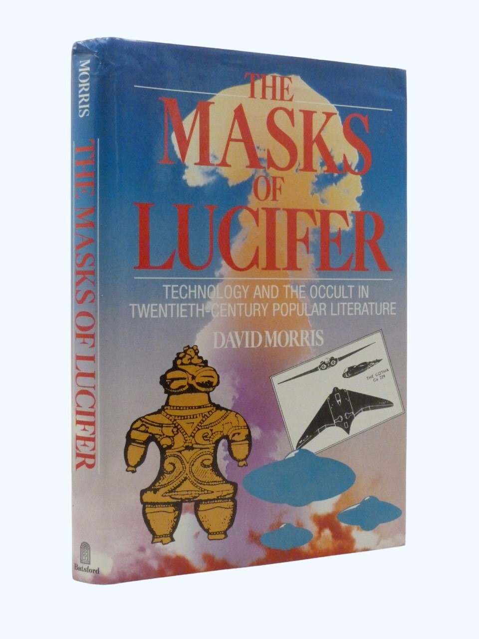 UFOLOGY The Masks of Lucifer, Technology & the Occult DAVID MORRIS 1992 1st HB