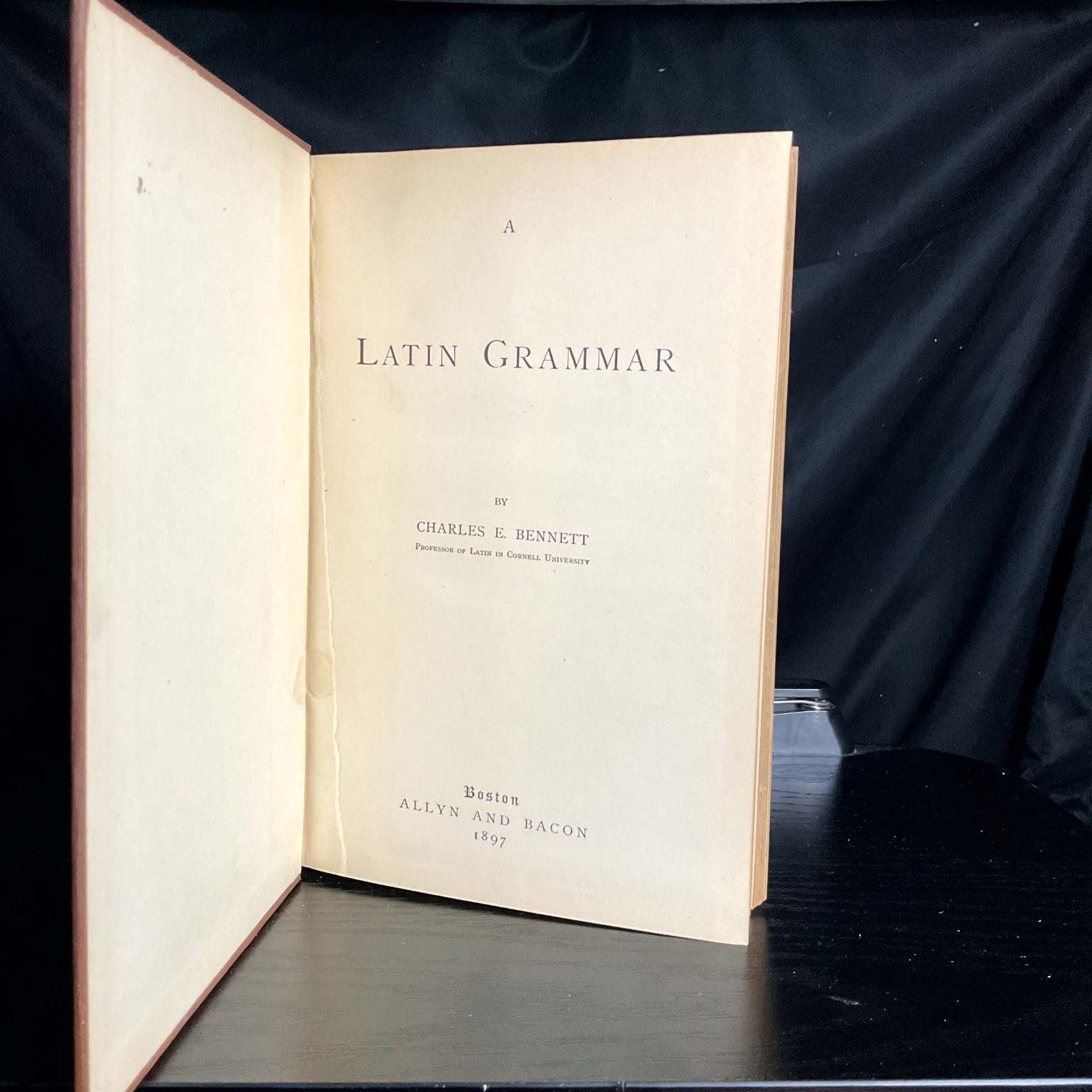 A Latin Grammar Charles E. Bennett 1897 Allyn and Bacon Education Reference