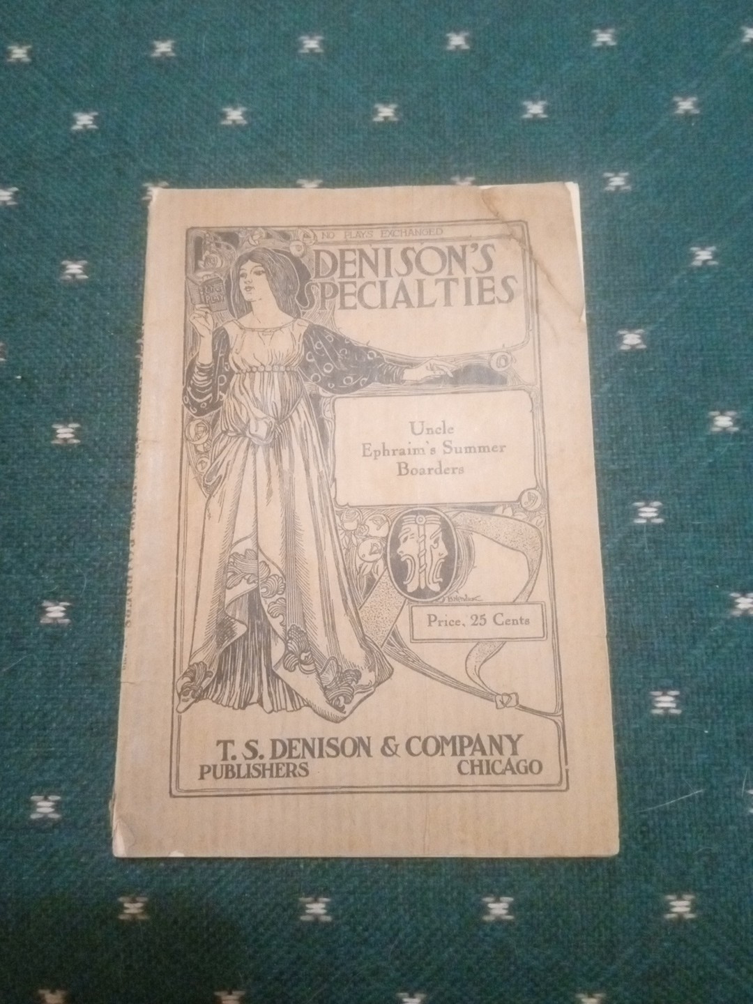 Vintage 1912 Uncle Ephraim’s Summer Boarders By T.S. Denison Chicago Play Book