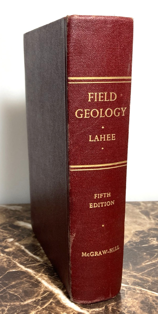 Field Geology By Frederic H Lahee Hardcover Fifth Edition McGraw Hill 1952 Guide