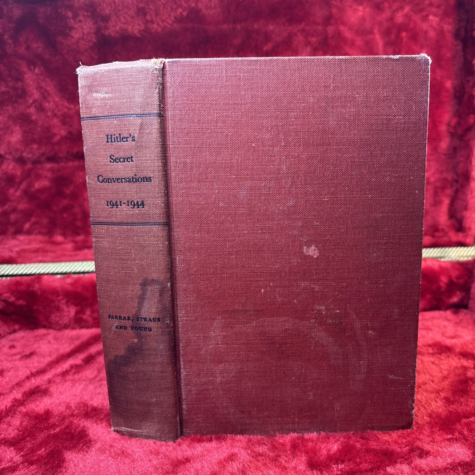 Hitler’s Secret Conversations 194I-1944 by Cameron/Stevens Farrar 1953 1st Print
