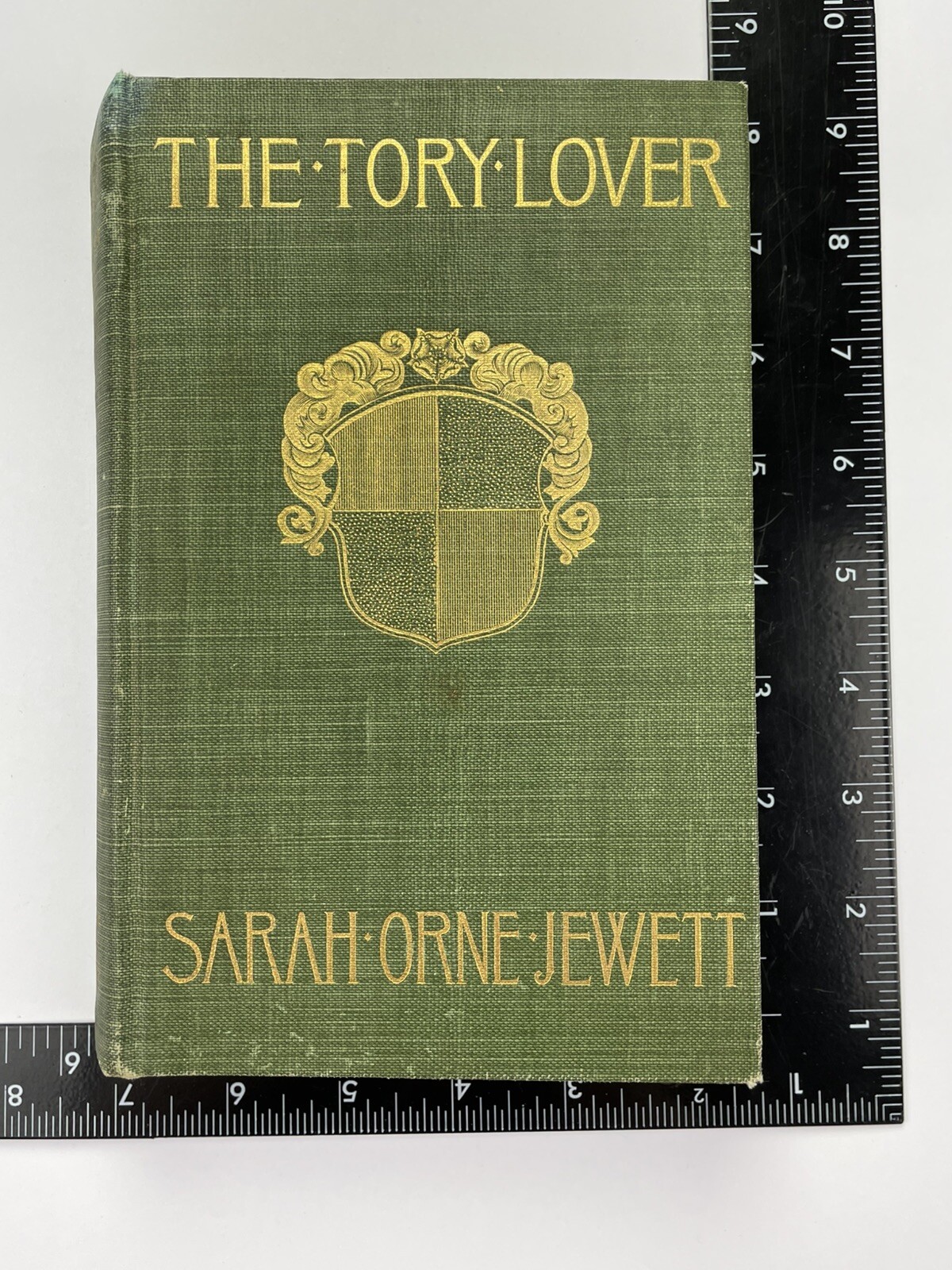 Sarah Orne Jewett The Tory Lover 1st Edition 1901 Illustrated