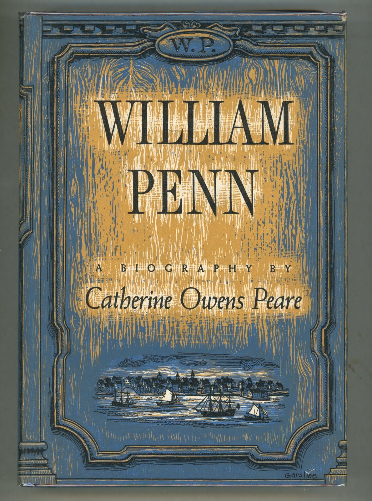 Catherine Owens Peare / William Penn 1st Edition 1957