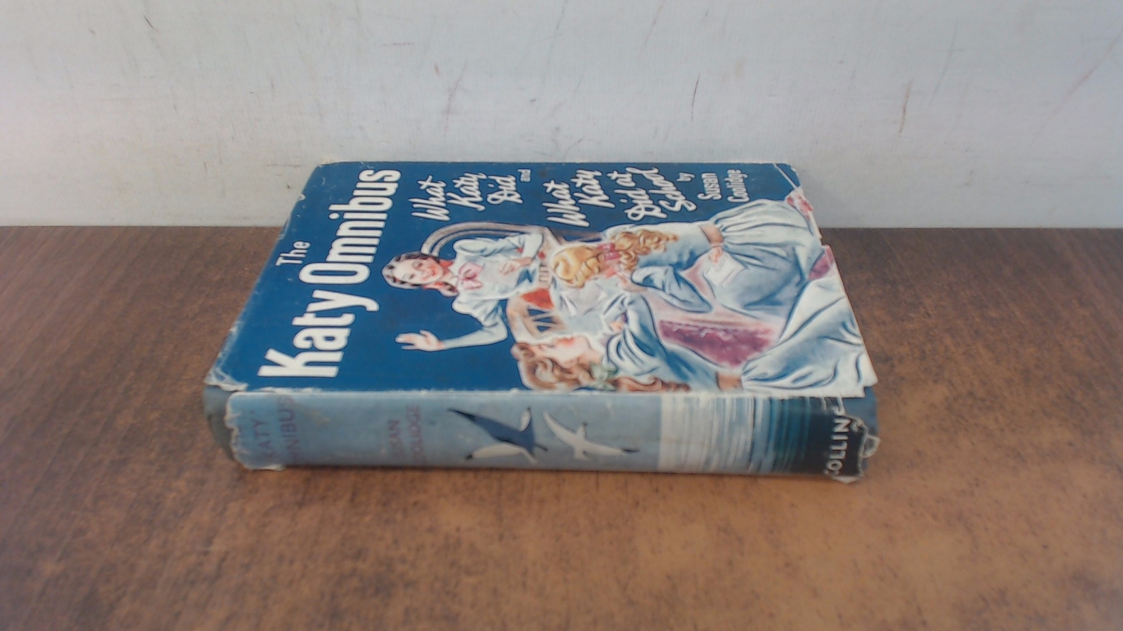 The Katy Omnibus, Susan M. Coolidge, Collins, 1949, Hardcover