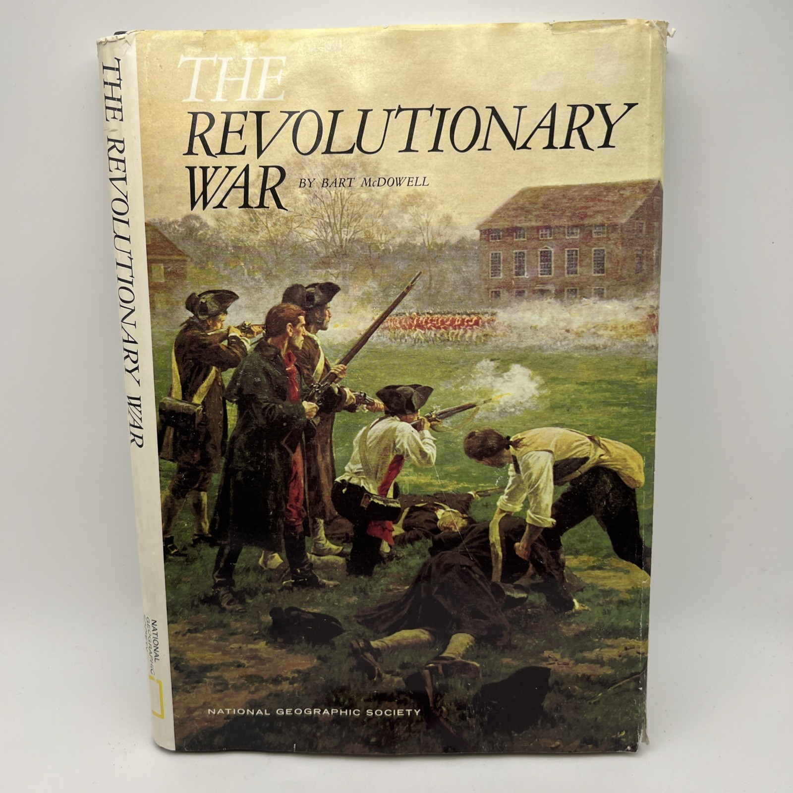The Revolutionary War Bart McDowell 1983 National Geographic Illustrated HC