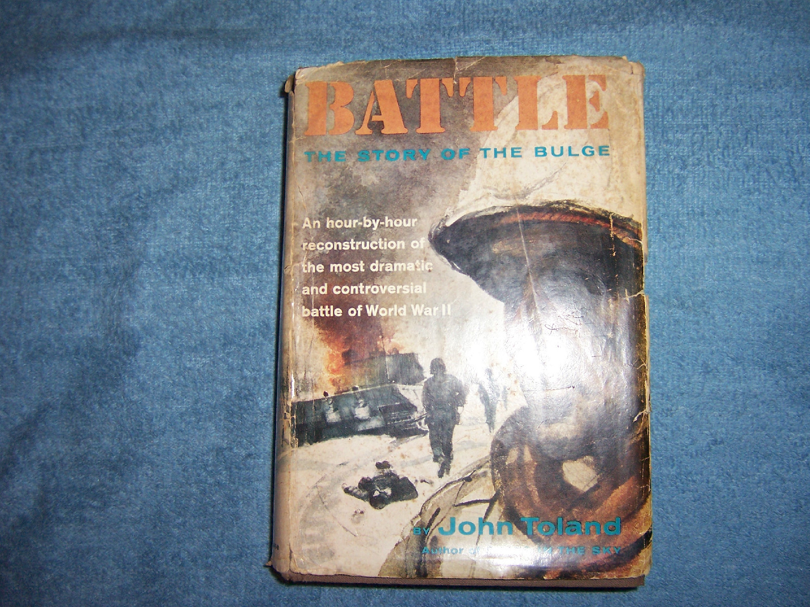 BATTLE by John Toland/1st Ed/HCDJ/Military/War/WWII 1939-45