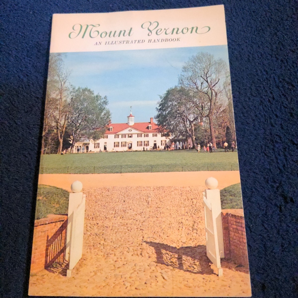 1972 Mount Vernon Illustrated Handbook Ladies Association of the Union