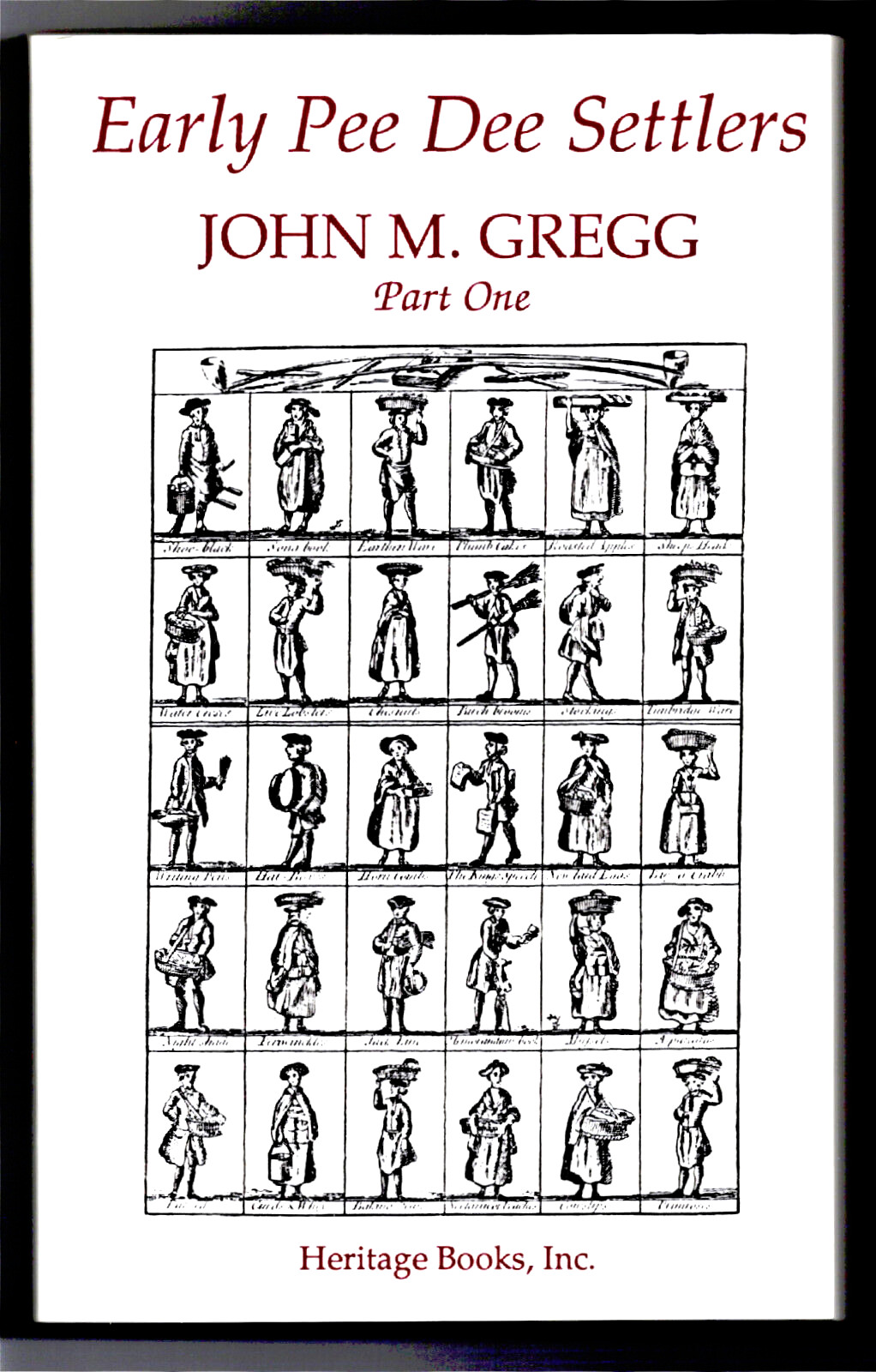 Early Pee Dee Settlers, Part One, by John M. Gregg, 1993, First Edition, w/ maps