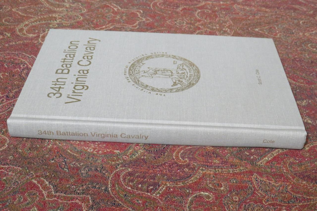 34th BATTALION VIRGINIA CAVALRY – SIGNED FIRST EDITION – ONLY 1000 PUBLISHED