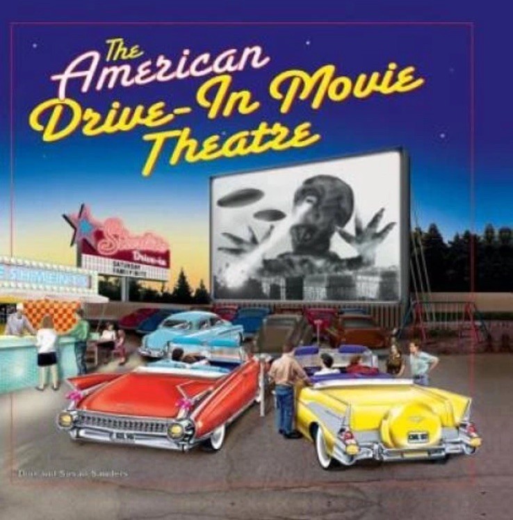 The American Drive-In Movie Theatre – Hardcover By Don Sanders HB/DJ