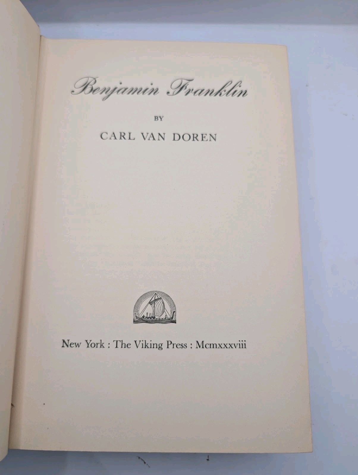 Van Doren, Carl: Benjamin Franklin **Pulitzer** HB/No DJ 1st Thus, 1938