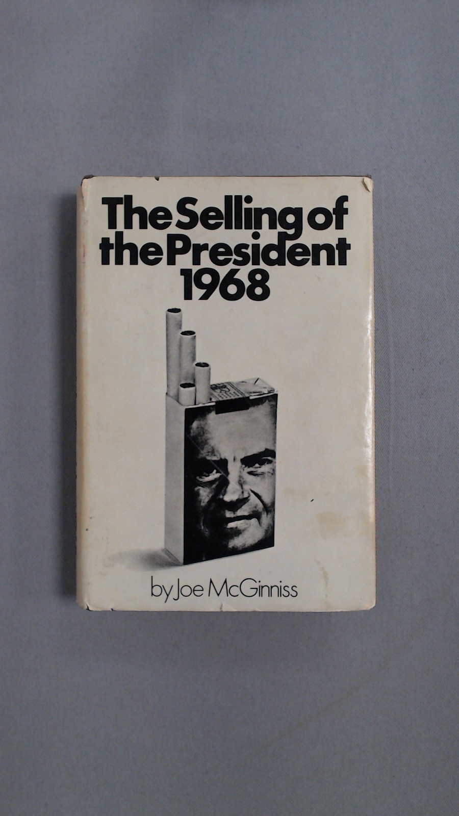 The selling of the President 1968, McGinnis, Joe, Trident Press,