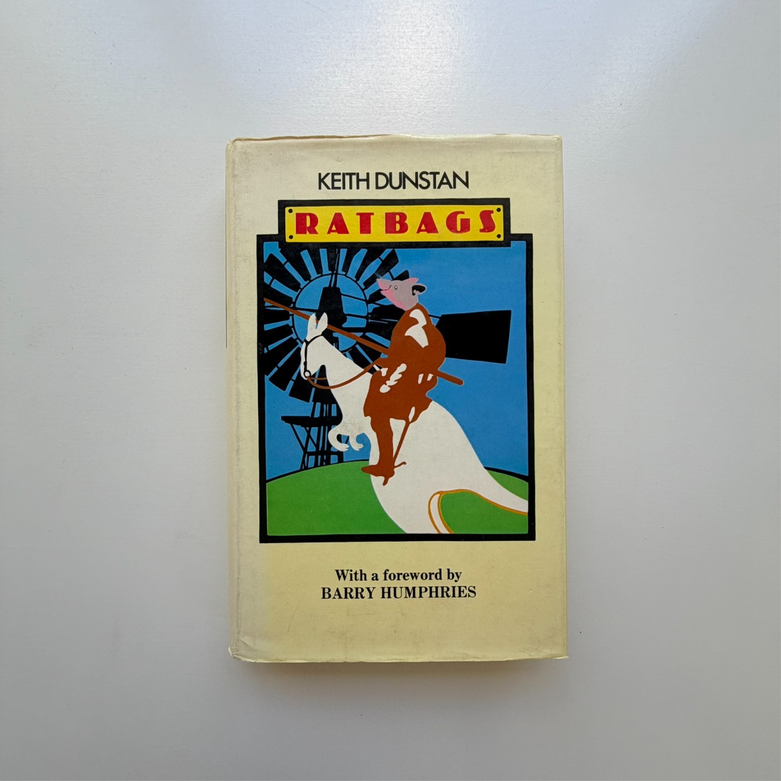 1979 Ratbags: Keith Dunstan, Golden Press, Sydney, Australian Humour HC