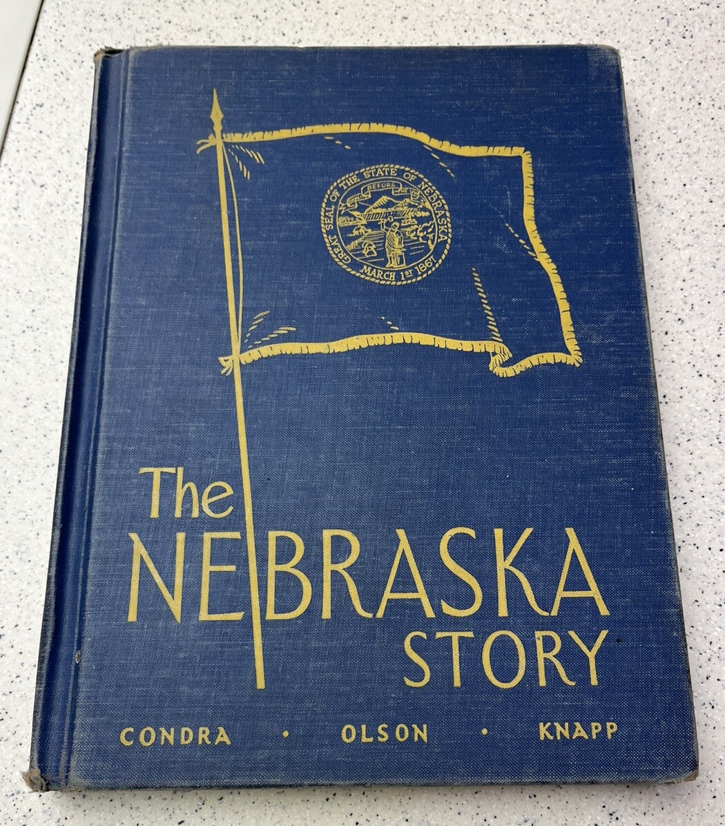 The Nebraska Story 296 Pages Published In 1951