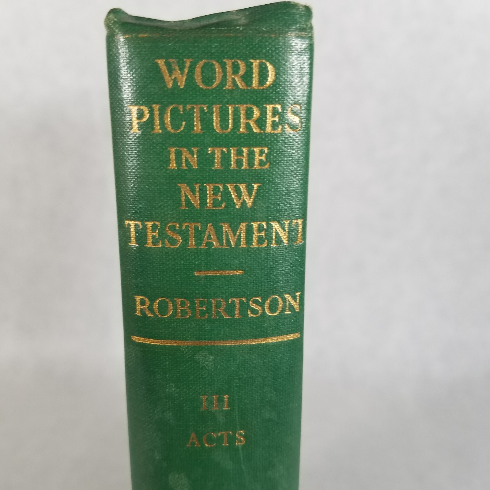 Word Pictures in the New Testament Vol 3: Acts by Archibald T Robertson – 1930