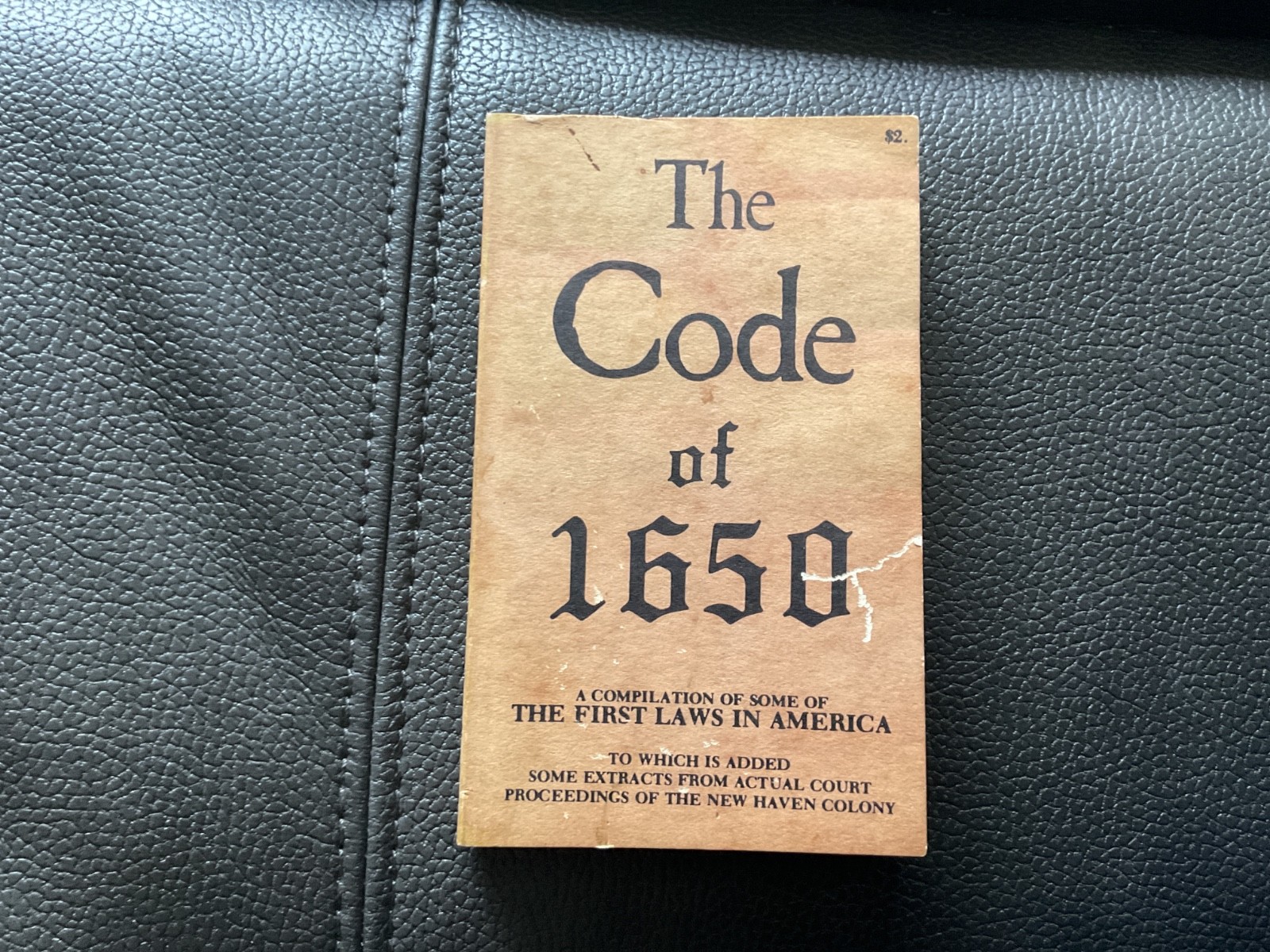 EUC The Code Of 1650 The First Laws In America Published by Silas Andrus 1830