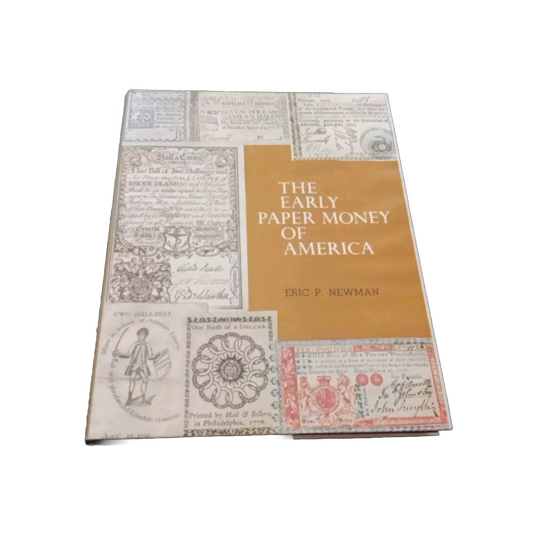 Early Paper Money of America by Eric Newman 1967 Hardcover W/DJ.NM.