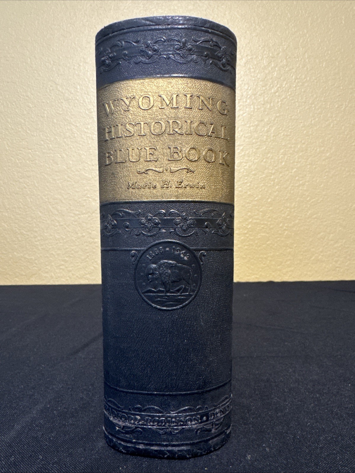 Wyoming Historical Blue Book 1868-1943 By Marie Erwin First Edition 1946