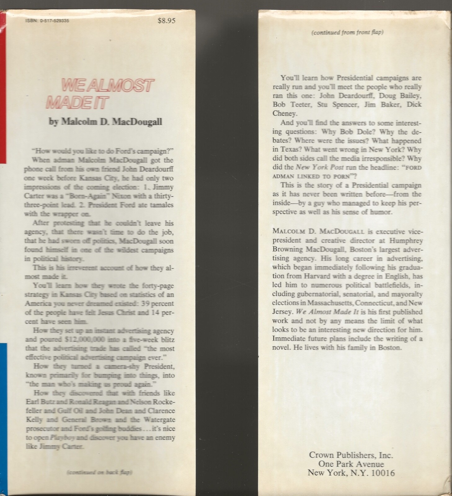 WE ALMOST MADE IT MALCOLM D. MACDOUGALL CROWN PUBLISHERS 1977 HARDCOVER WITH DJ