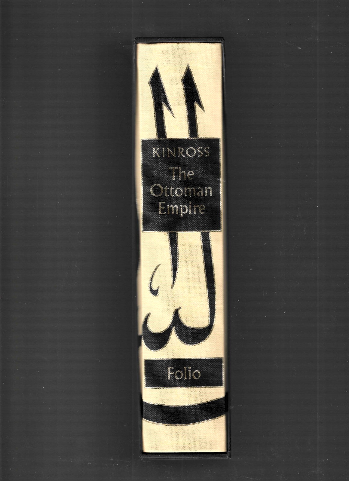 The Ottoman Empire by Lord Kinross (The Folio Society w/Slipcase ) Illustrated