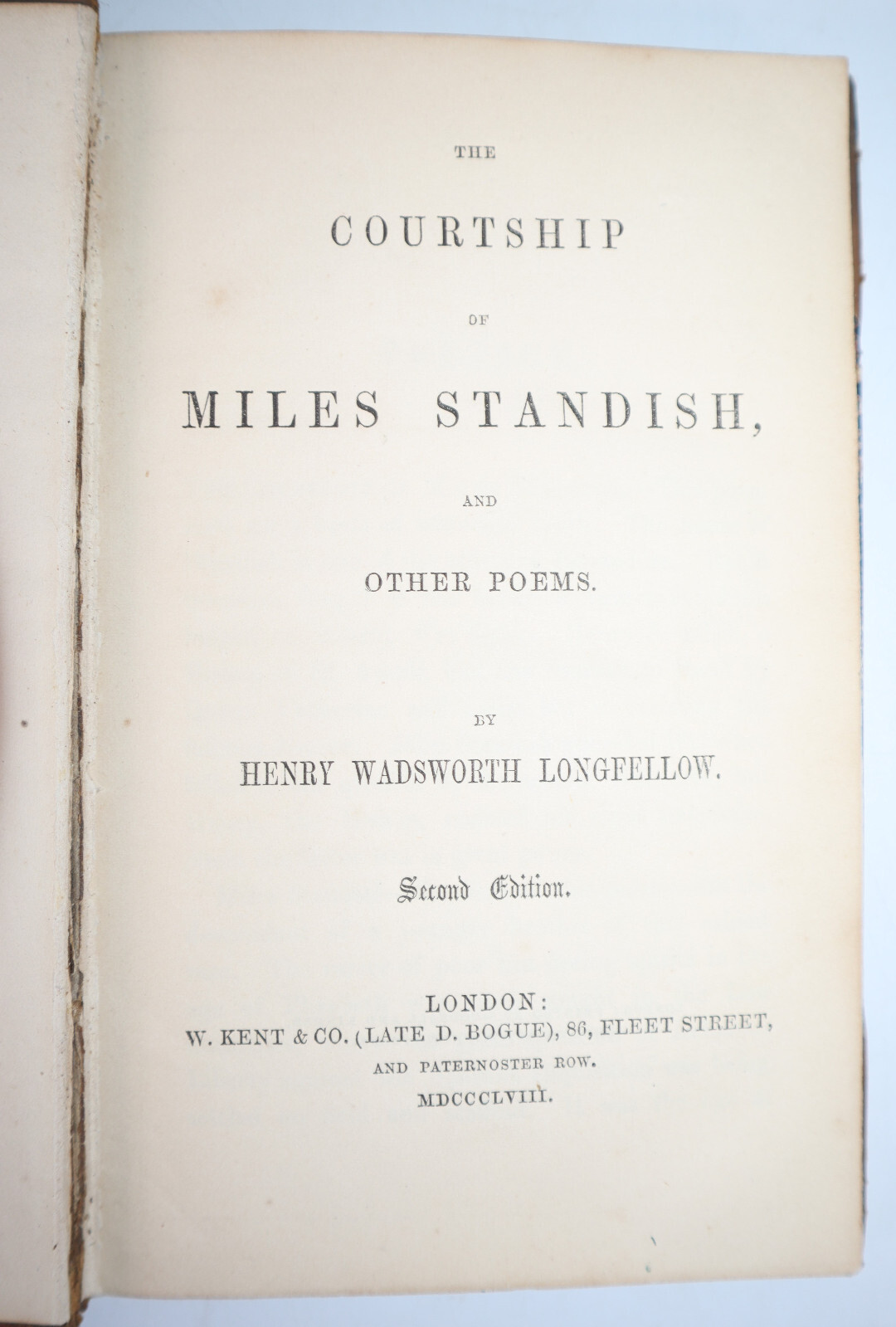 1858 The Courtship of Miles Standish & Other Poems by Henry W LONGFELLOW 2nd Ed